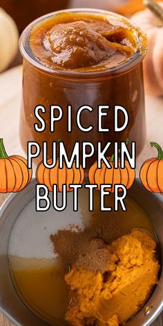 spiced pumpkin butter in a bowl with the words spiced pumpkin butter over it