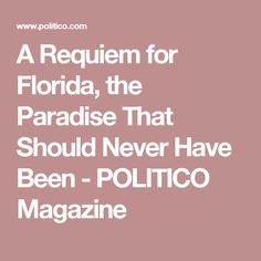 the front cover of a magazine with text that reads, a request for florida, the paradise