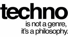 the words technology is not a gene, it's a philosphy