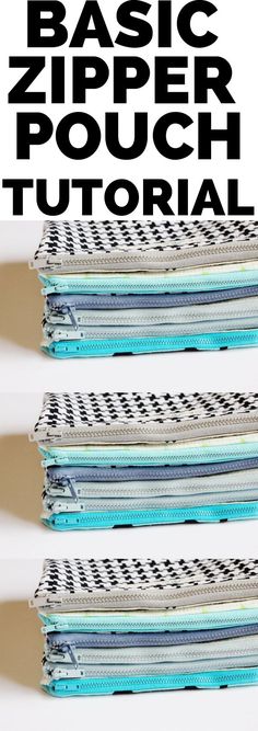 four zipper pouchs stacked on top of each other with the words basic zipper pouch