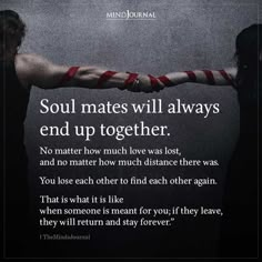 two people holding hands with the text soul mates will always end up together no matter how much love lost, and no matter how much distance there was