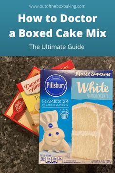 a box of cake mix with the title how to doctor a boxed cake mix on top