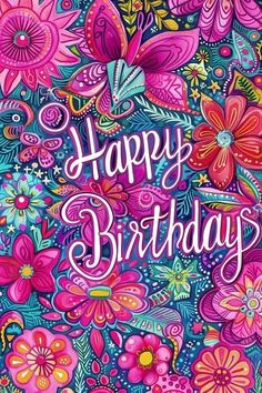 a colorful birthday card with flowers and butterflies on the front, says happy birthday written in white