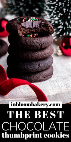 chocolate cookies stacked on top of each other with the words, the best chocolate thumbprint cookies