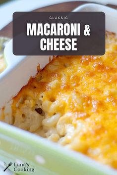 macaroni and cheese in a green casserole dish with text overlay