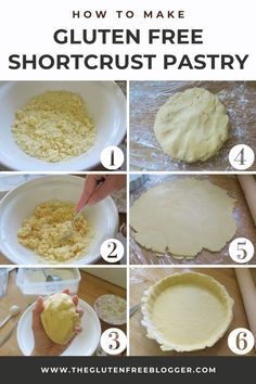 the steps to make gluten free shortcrust pastry are shown in this image