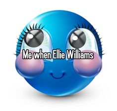 a blue ball with the words me when ellie williams