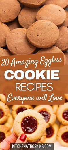 cookies with the words 20 amazing eggless cookie recipes everyone will love on top and bottom