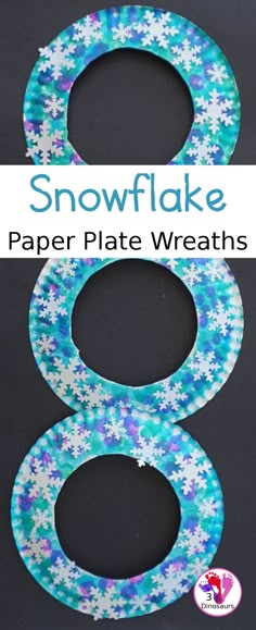 snowflake paper plate wreaths are shown with the words 8 in front of them