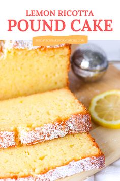 lemon ricotta pound cake with powdered sugar on top