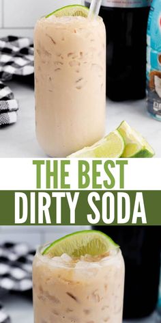 the best dirty soda recipe is made with only three ingredients and it's ready to be eaten