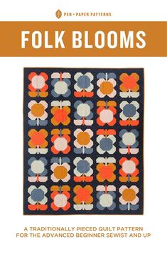 the front cover of folk blooms quilt pattern