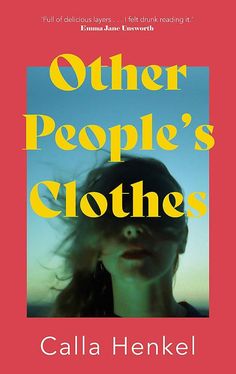 the book cover for other people's clothes by cala henkel, with an image of a woman wearing a blindfold