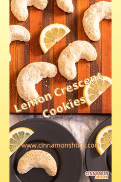 lemon crescent cookies on a cutting board with sliced lemons next to them and the words lemon crescent cookies