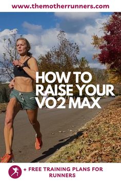 a woman running down the road with text overlaying how to raise your vo2 max