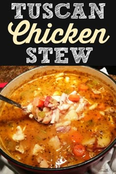 a bowl of tuscann chicken stew with a spoon in it and the title overlay reads tuscann chicken stew