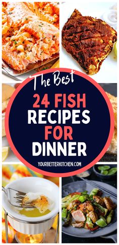 the best 24 fish recipes for dinner