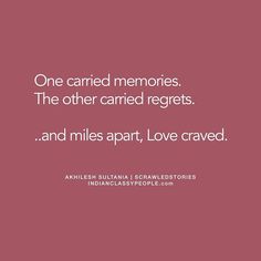 "Both craved for love" Shared by @akhileshsultania  If you like the story… Shattered Dreams, Unspoken Words, Poetry Words, Random Thoughts