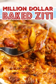 a spoon full of baked ziti being lifted from a casserole dish with text overlay reading million dollar baked ziti