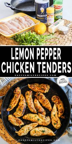 lemon pepper chicken tenders in a cast iron skillet with ingredients on the side