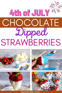 the fourth of july chocolate dipped strawberries recipe is delicious and easy to make