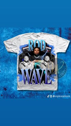 Rod wave designed tshirt  All shirts fit true to size Rod Wave Concert, Rod Wave Shirt, Rod Wave Collage, Bootleg Tshirt, Paterson Nj, Rod Wave, Dark Blue Shirt, Wave Design, Baggy Jeans