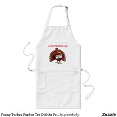 a white apron with an image of a turkey on the front and words, do the flight call?