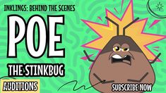 the stinkbug show poster with an image of a cartoon character on it's face