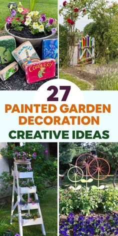 several different garden decorations with flowers in them and the words 27 painted garden decoration creative ideas