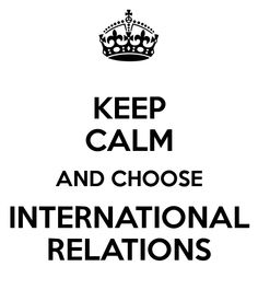 a black and white poster with the words keep calm and choose international relationss on it