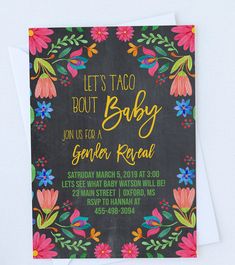 a baby shower is shown with flowers on the front and back of it, which reads let's taco bout baby