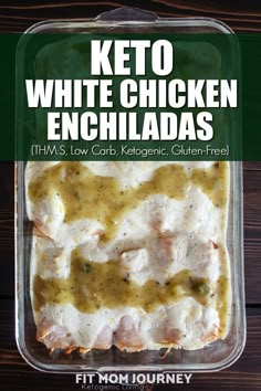 keto white chicken enchiladas in a plastic container on a wooden table