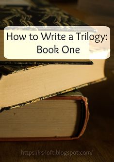 an open book with the title how to write a trilogy book one on it