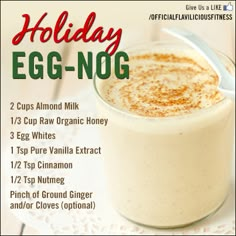 an egg nog recipe in a glass on a doily with the title holiday egg - nog