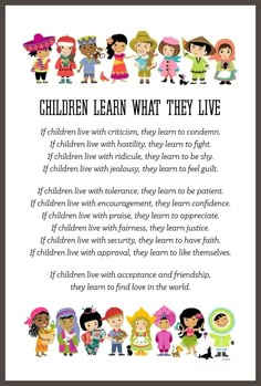 the children learn what they live poem is shown in black and white with colorful illustrations on it