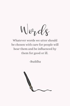 a quote from buddha about words and writing on white paper with an ink pen in the foreground