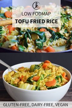 two pictures showing different types of food and the words low fodmap tofu fried rice