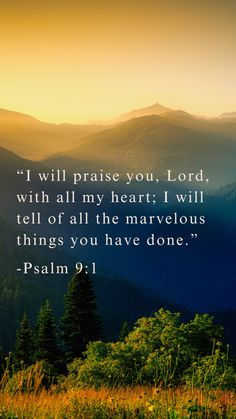 I will praise you, Lord, with all my heart; I will tell of all the marvelous things you have done. Psalm 9:1 Worship Scripture, Bible Verse Of The Day, Psalm 9, Christian Verses, Praise The Lord, All My Heart, Biblical Verses, Bible Teachings, Christian Encouragement