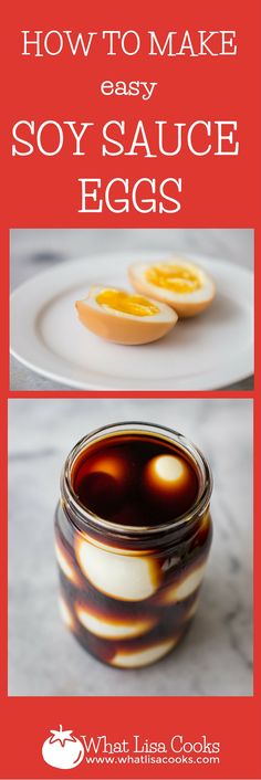 how to make easy soy sauce eggs in a jar with text overlay that reads, how to make easy soy sauce eggs