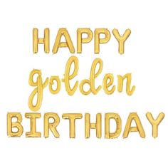 the words happy golden birthday written in gold foil