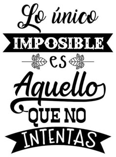 the spanish phrase is written in black and white, with an ornate ribbon around it