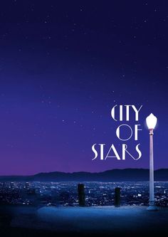 the city of stars movie poster is shown in front of a night sky with mountains