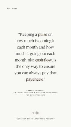 a quote that reads keeping a pulse on how much is coming in each month and how much is going out each month