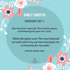 an islamic quote with flowers and leaves in the middle, reads daily hadithh raman day 1