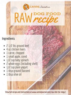 the recipe for raw dog food is displayed on a cutting board