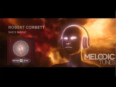 an image of a robot with headphones in front of the words, robert corbett she's magic