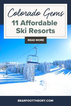 a ski lift with the words colorado gems 11 affordable ski resort read more