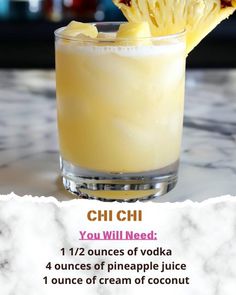 a drink with pineapple on the side and an ad for chi chi you will need