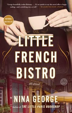 the little french bistro book cover with two hands holding a cup and saucer