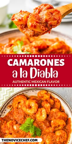 some food that is in a bowl and on top of a plate with the words, camarones a la diaba authentic mexican flavor